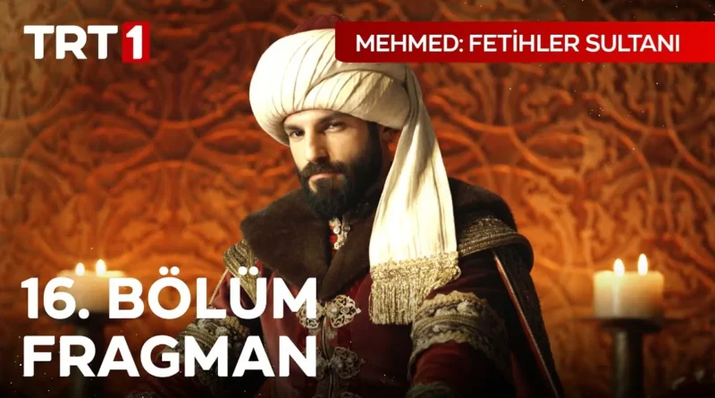 Watch Now Mehmed Fetihler Sultani Season 2 Episode 16 Trailer 3 With English Subtitles For Free in Full HD