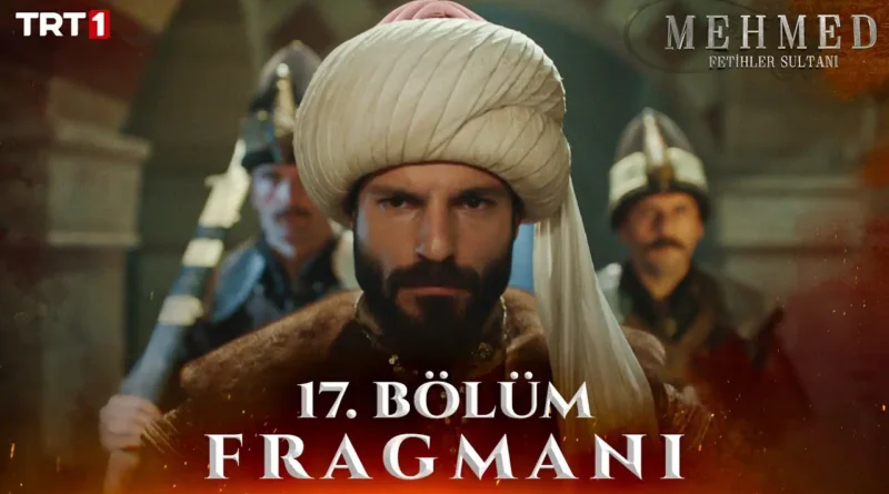 Watch Now Mehmed Fetihler Sultani Season 2 Episode 17 Trailer 1 With English Subtitles For Free in Full HD