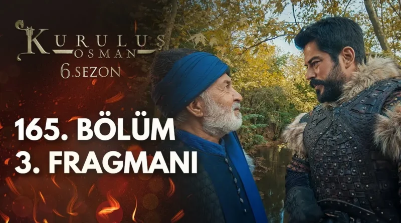 Watch Now Kurulus Osman Season 6 Episode 165 Trailer 3 With English Subtitles For Free in Full HD