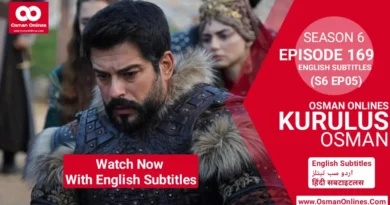 Watch Now Kurulus Osman Season 6 Episode 169 With English Subtitles in Full HD