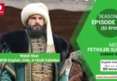 Watch Now Mehmed Fetihler Sultani Season 2 Episode 20 With English, Urdu, and Hindi Subtitles For Free in Full HD