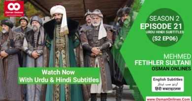 Watch Mehmed Fetihler Sultani Season 2 Episode 21 With Urdu and Hindi Subtitles in Full HD