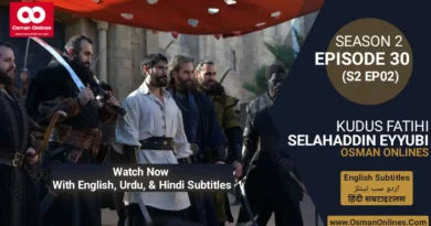 Watch Selahaddin Eyyubi Season 2 Episode 30 With English, Urdu, and Hindi Subtitles For Free in Full HD