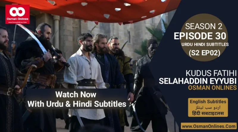 salahuddin ayyubi season 2 episode 30 with urdu subtitles