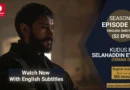 Watch Selahaddin Eyyubi Season 2 Episode 31 With English Subtitles For Free in Full HD