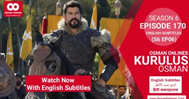 Watch Now Kurulus Osman Season 6 Episode 170 With English Subtitles in Full HD