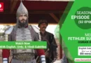 Watch Now Mehmed Fetihler Sultani Season 2 Episode 23 With English, Urdu, and Hindi Subtitles For Free in Full HD