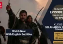 Selahaddin Eyyubi Season 2 Episode 37 With English Subtitles