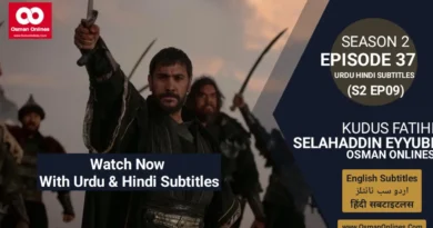 Watch Selahaddin Eyyubi Season 2 Episode 37 With Urdu and Hindi Subtitles For Free in Full HD