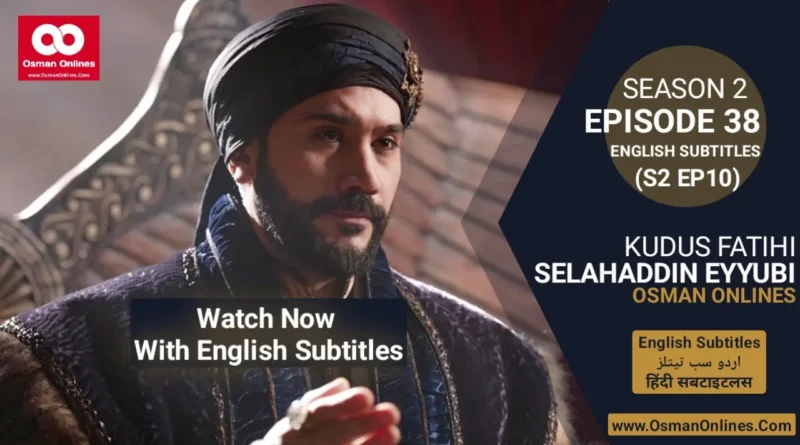 Selahaddin Eyyubi Season 2 Episode 38 With English Subtitles