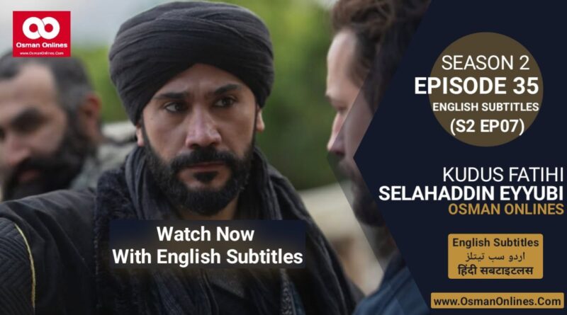 Selahaddin Eyyubi Season 2 Episode 35 With English Subtitles