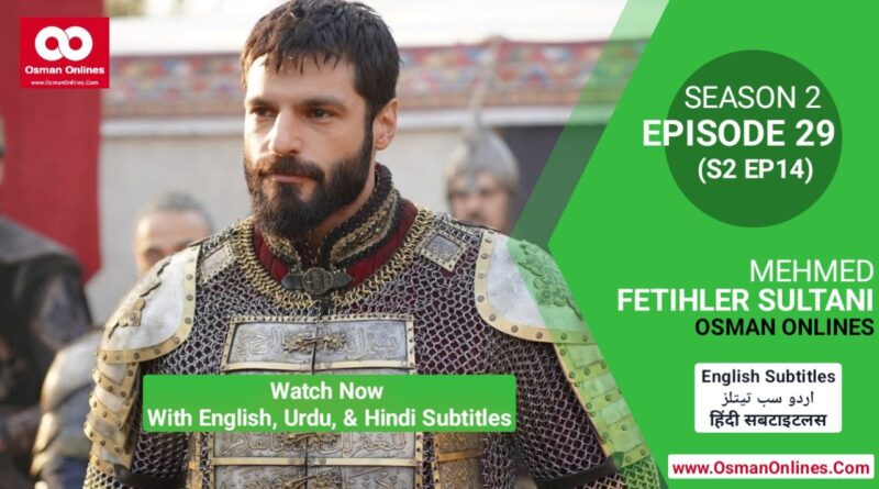 Mehmed Fetihler Sultani Season 2 Episode 29 With English Subtitles