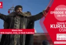 Kurulus Osman Season 6 Episode 178 With English, Urdu, & Hindi Subtitles