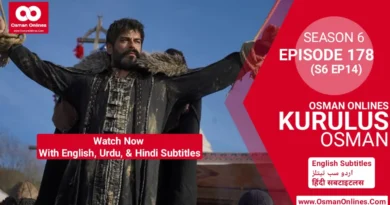 Kurulus Osman Season 6 Episode 178 With English, Urdu, & Hindi Subtitles