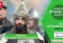 Mehmed Fetihler Sultani Season 2 Episode 31 With English, Urdu, and Hindi Subtitles For Free in Full HD