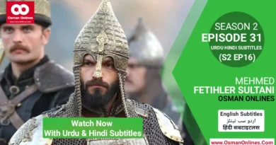 Watch Now Mehmed Fetihler Sultani Season 2 Episode 31 With Urdu and Hindi Subtitles For Free in Full HD