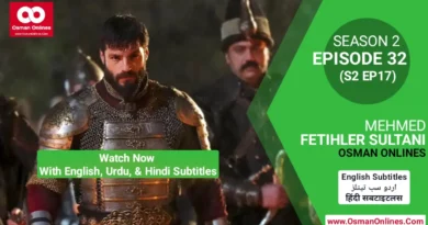 Mehmed Fetihler Sultani Season 2 Episode 32 With English, Urdu, and Hindi Subtitles For Free in Full HD