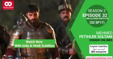 Watch Now Mehmed Fetihler Sultani Season 2 Episode 32 With Urdu and Hindi Subtitles For Free in Full HD