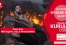 Kurulus Osman Season 6 Episode 181 With English, Urdu, & Hindi Subtitles