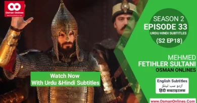 Watch Now Mehmed Fetihler Sultani Season 2 Episode 33 With Urdu and Hindi Subtitles For Free in Full HD