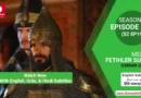 Mehmed Fetihler Sultani Season 2 Episode 34 With English, Urdu, and Hindi Subtitles For Free in Full HD