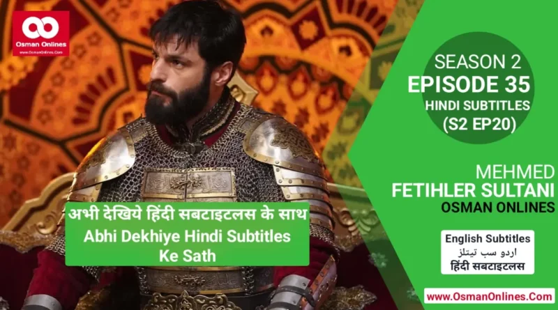 Watch Now Mehmed Fetihler Sultani Season 2 Episode 35 With Hindi Subtitles