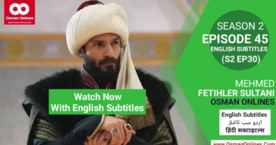 Watch Mehmed Fetihler Sultani Season 2 Episode 45 With English Subtitles