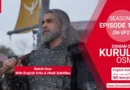 Watch Kurulus Osman Season 6 Episode 191 With English Urdu and Hindi Subtitles in Full HD For Free
