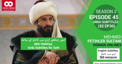 Watch Now Mehmed Fetihler Sultani Season 2 Episode 45 With Urdu Subtitles