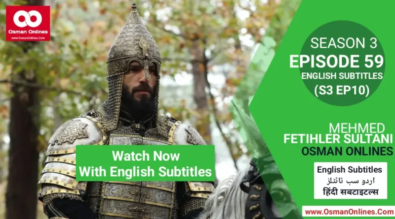 Watch Mehmed Fetihler Sultani Season 3 Episode 59 With English Subtitles