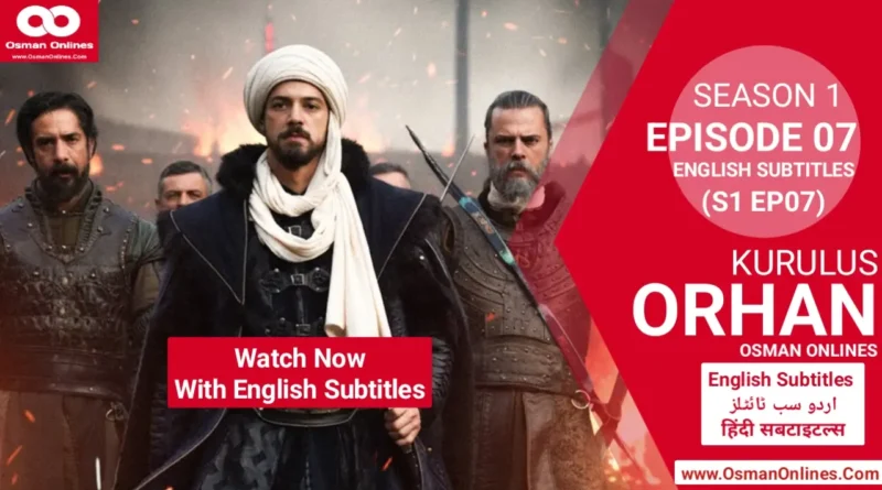 Watch Kurulus Orhan Season 1 Episode 6 With English Subtitles