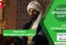 Watch Mehmed Fetihler Sultani Season 3 Episode 66