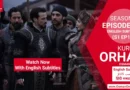 Watch Kurulus Orhan Season 1 Episode 15 With English Subtitles