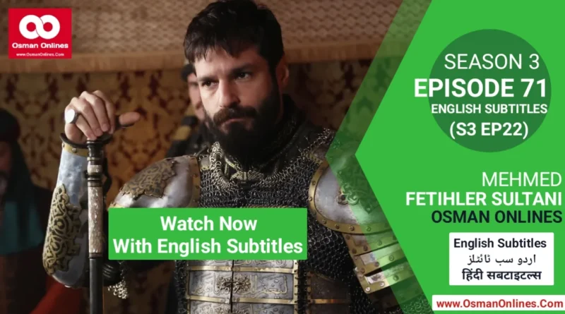 Watch Mehmed Fetihler Sultani Season 3 Episode 71 English Subtitles