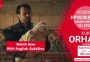 Watch Kurulus Orhan Season 1 Episode 21 With English Subtitles