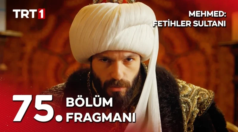 Watch Mehmed Fetihler Sultani Season 3 Episode 75 Trailer 1 English Subtitles