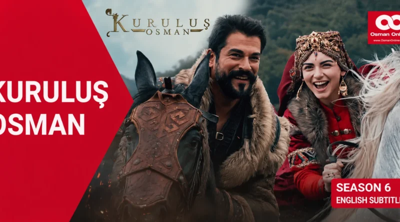 Watch Kurulus Osman Season 6 With English Subtitles