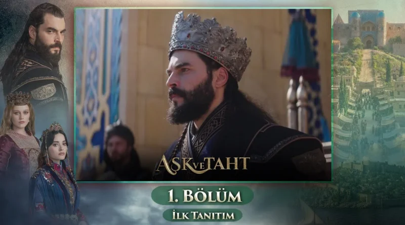 Ask ve Taht First Trailer: New Seljuk Historical Series Coming Soon on ATV