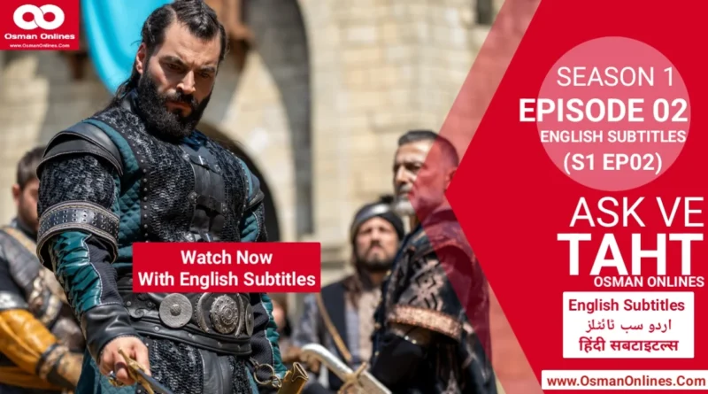 Watch Ask ve Taht Season 1 Episode 1 English Subtitles