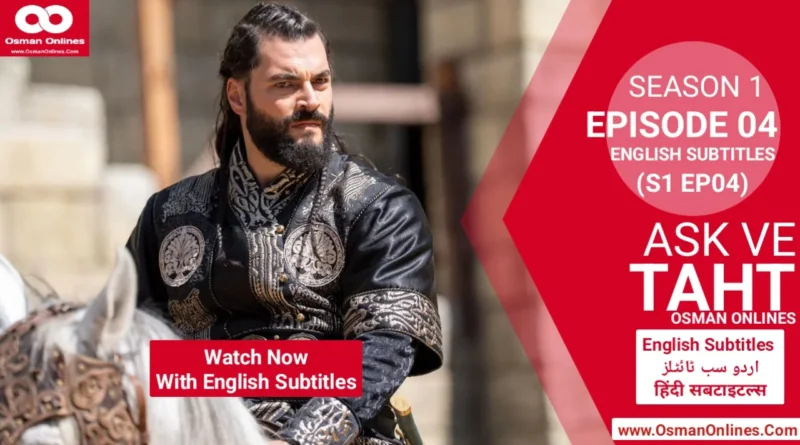 Watch Ask ve Taht Season 1 Episode 4 English Subtitles