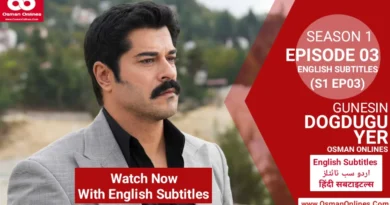 Watch Gunesin Dogdugu Yer Season 1 Episode 3 with English Subtitles
