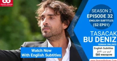Watch Now Tasacak Bu Deniz Season 2 Episode 32 With English Subtitles