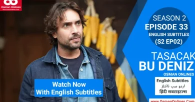 Watch Now Tasacak Bu Deniz Season 2 Episode 33 With English Subtitles